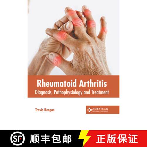 【3-4周达】精装 Rheumatoid Arthritis: Diagnosis, Pathophysiology and Treatment [9798887404400]