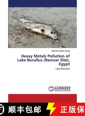 预订 Heavy Metals Pollution of Lake Burullus (Ramsar Site), Egypt [9786138386513]