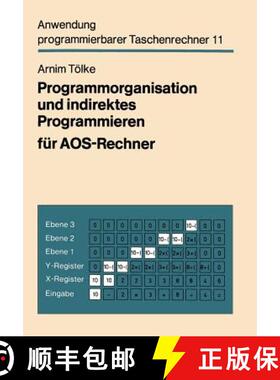 【3-4周达】Programmorganisation Und Indirektes Programmieren Für Aos-Rechner [9783528041946]