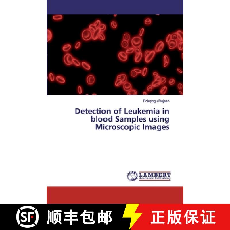 预订 Detection of Leukemia in blood Samples using Microscopic Images [9786200091628]