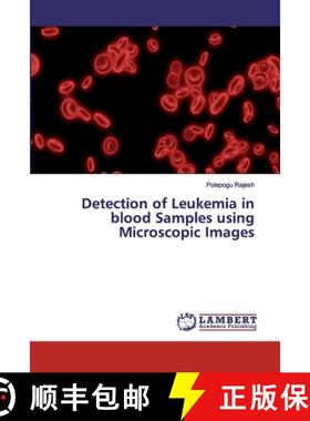预订 Detection of Leukemia in blood Samples using Microscopic Images [9786200091628]