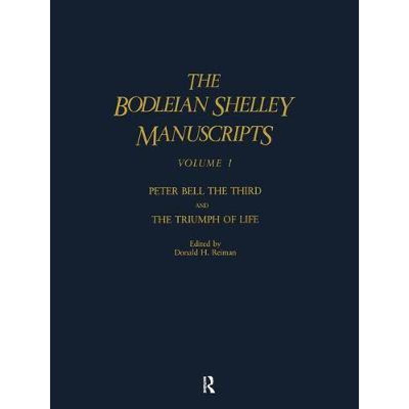 【4周达】Bodleian Shelley Manuscripts: A Facsimile Edition, with Full Transcriptions and Scholarly Ap... [9780824062613]