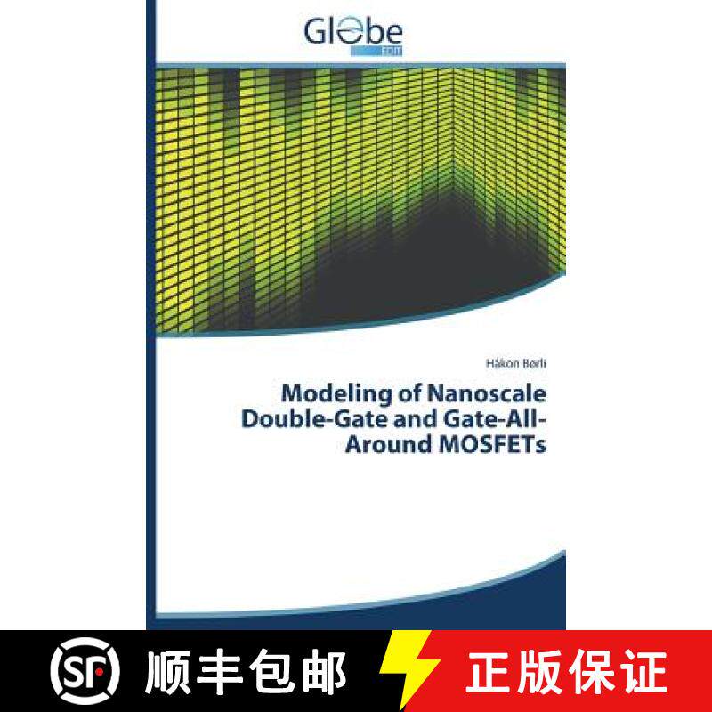 预订 Modeling of Nanoscale Double-Gate and Gate-All-Around MOSFETs [9783639727326]