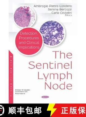 【3-4周达】The Sentinel Lymph Node: Detection, Procedures and Clinical Implications [9781536145571]
