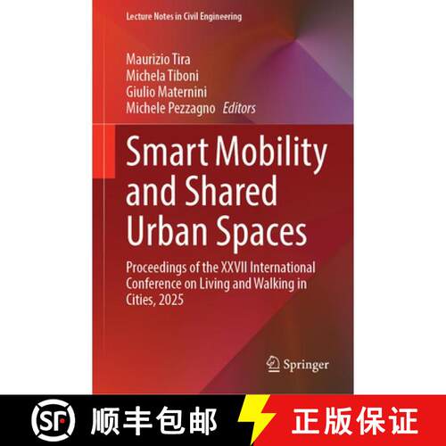 【3-4周达】精装 Smart Mobility and Shared Urban Spaces: Proceedings of the XXVII International Confer... [9783032166944]