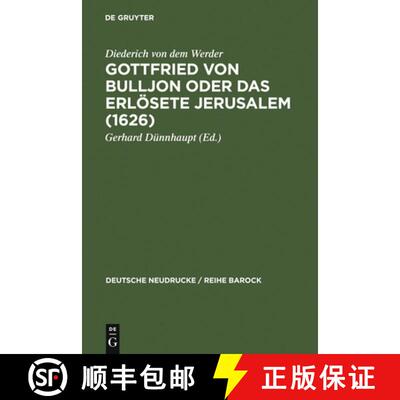 【3-4周达】精装 Gottfried von Bulljon oder Das erlösete Jerusalem (1626) [9783484160200]