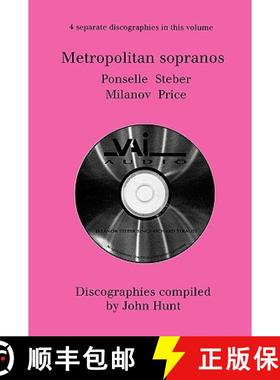 【3-4周达】Metropolitan Sopranos. 4 Discographies. Rosa Ponselle, Eleanor Steber, Zinka Milanov, Leon... [9781901395013]