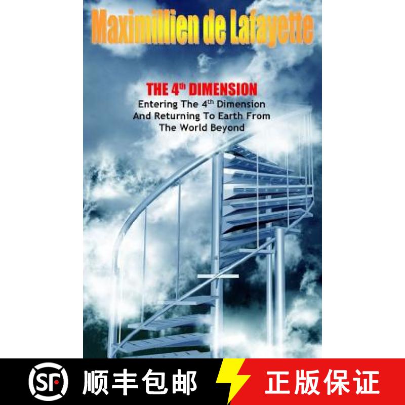 【2-3周达】The 4th Dimension. Entering the 4th Dimension and Returning to Earth From the World Beyond [9781329488700]