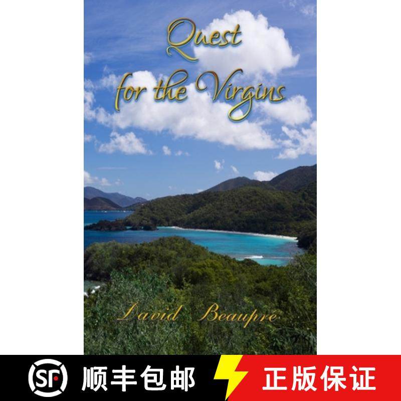 预订 Quest for the Virgins: A True Caribbean Sailing Adventure [9780692371633]