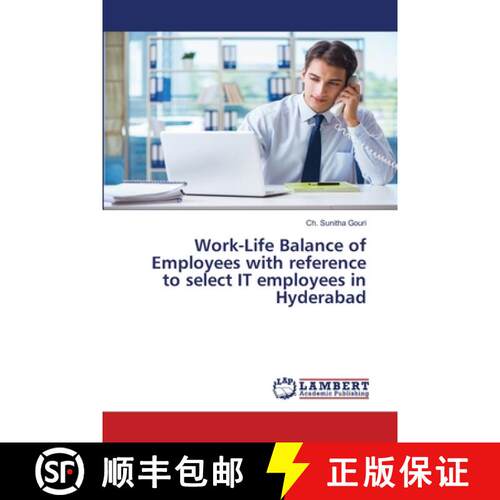 预订 Work-Life Balance of Employees with reference to select IT employees in Hyderabad [9786202513005]