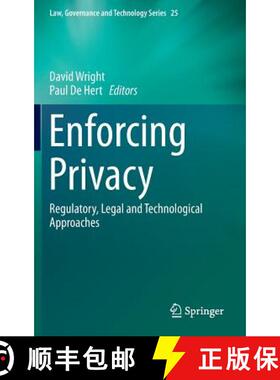 【3-4周达】Enforcing Privacy : Regulatory, Legal and Technological Approaches [9783319250458]