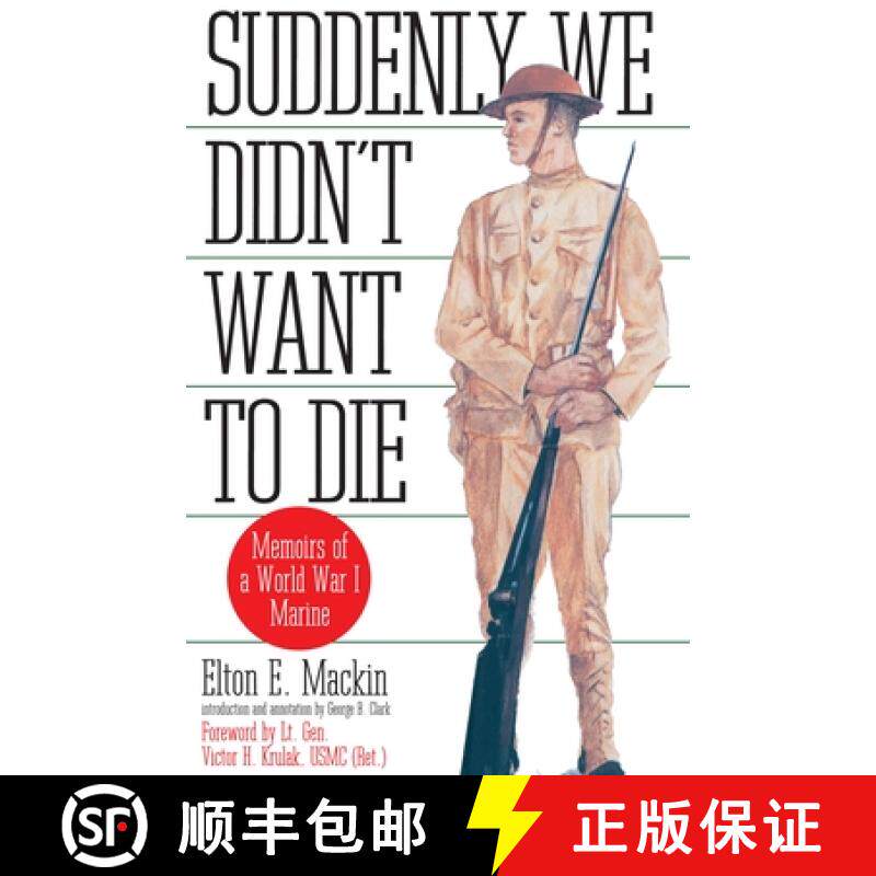 【3-4周达】Suddenly We Didn't Want to Die: Suddenly We Didn't Want to Die: Memoirs of a World War I M... [9780891415930]