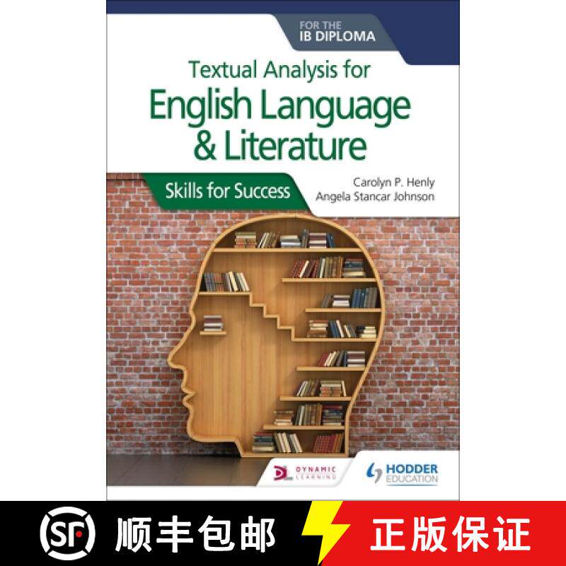 Textual Analysis for English Language and Literature for the Ib Diploma: Skills for Success: Hodder E... [9781510467156]