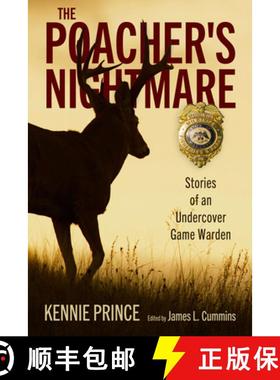 预订 The Poacher's Nightmare: Stories of an Undercover Game Warden [9781496850317]