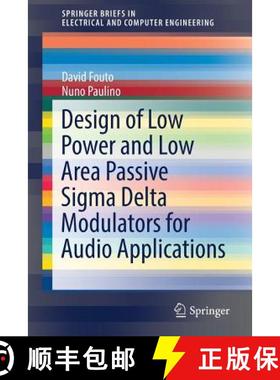 【3-4周达】Design of Low Power and Low Area Passive SIGMA Delta Modulators for Audio Applications [9783319570327]