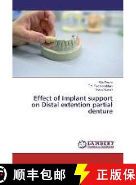 预订 Effect of implant support on Distal extention partial denture [9783330027978]