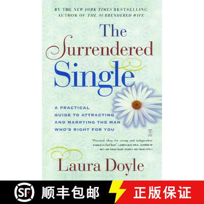 【3-4周达】The Surrendered Single: A Practical Guide to Attracting and Marrying the Man Who's Right f... [9780743217897]