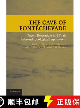 【3-4周达】The Cave of Fontechevade: Recent Excavations and Their Paleoanthropological Implications [9781107431621]