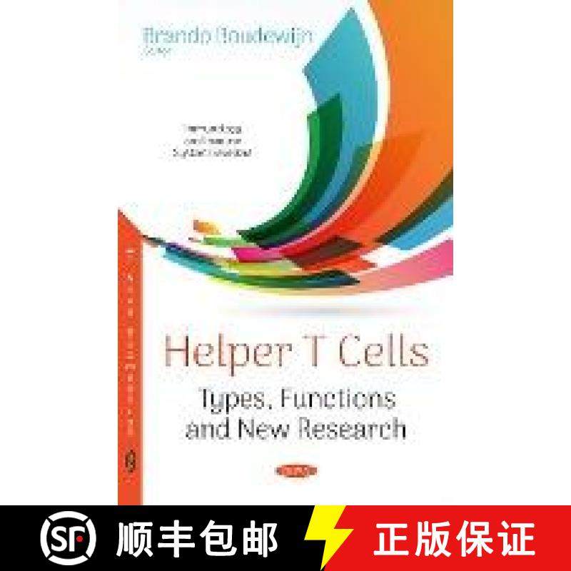 【3-4周达】Helper T Cells: Types, Functions and New Research [9781536130706]