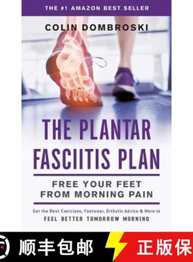预订 The Plantar Fasciitis Plan: Free Your Feet From Morning Pain [9781619615182]