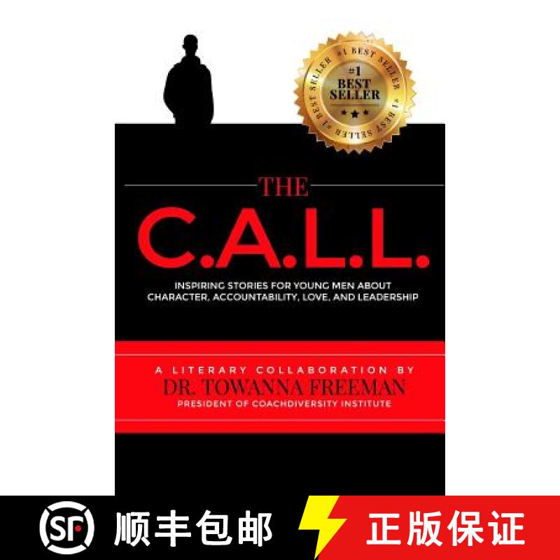 【3-4周达】The Call: Inspiring Stories for Young Men about Character, Accountability, Love, and Leade... [9780692720356]