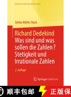 【3-4周达】Richard Dedekind : Was sind und was sollen die Zahlen? Stetigkeit und Irrationale Zahlen [9783662681411]