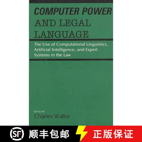 【3-4周达】精装 Computer Power and Legal Language: The Use of Computational Linguistics, Artificial I... [9780899303062]