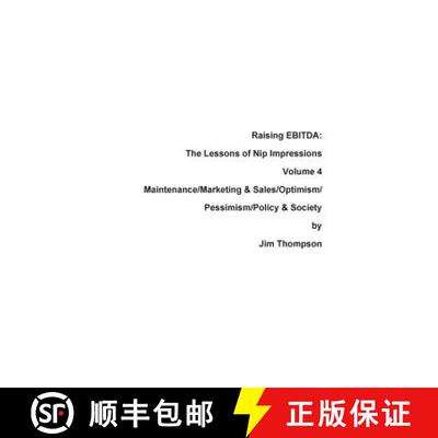 【3-4周达】Raising EBITDA: The Lessons of Nip Impressions Volume 4: Maintenance/Marketing&Sales/Optim... [9780999123485]