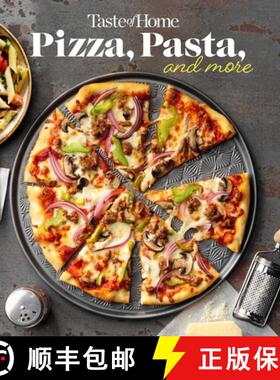 【3-4周达】Taste of Home Pizza, Pasta, and More: 200+ Recipes Deliver the Comfort, Versatility and Ri... [9798889770275]