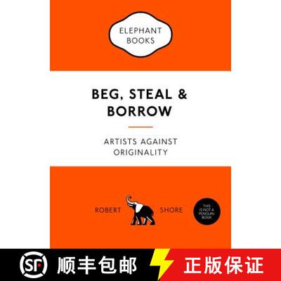现货 乞讨、偷窃和借款 Beg, Steal and Borrow [9781780679464]