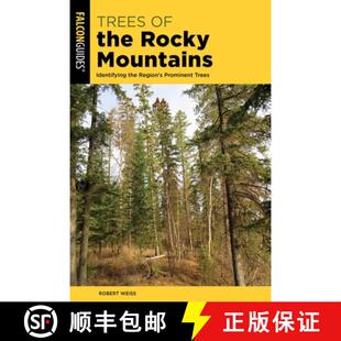 【3-4周达】Trees of the Rocky Mountains : Identifying the Region's Prominent Trees [9781493086528]