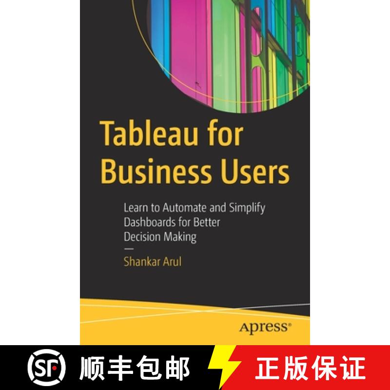 【4周达】Tableau for Business Users : Learn to Automate and Simplify Dashboards for Better Decision M... [9781484277850]