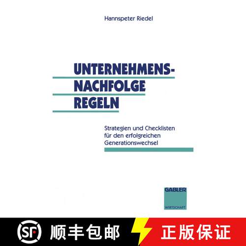 【3-4周达】Unternehmensnachfolge regeln : Strategien und Checklisten für den erfolgreichen Generatio... [9783409138802]