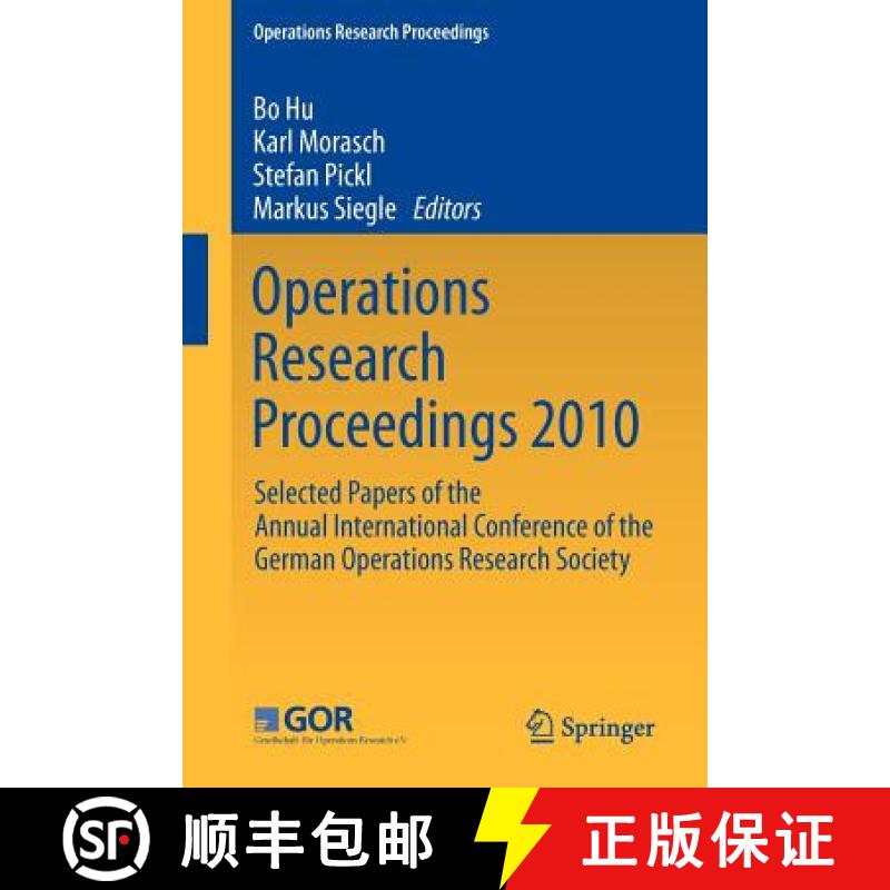 【3-4周达】Operations Research Proceedings 2010 : Selected Papers of the Annual International Confere... [9783642200083]
