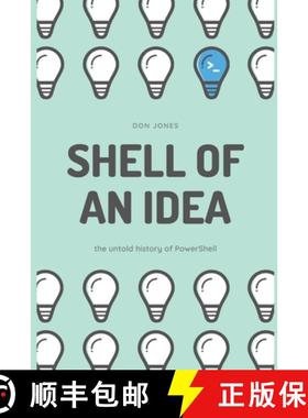 【3-4周达】Shell of an Idea: The Untold History of PowerShell [9781953645036]