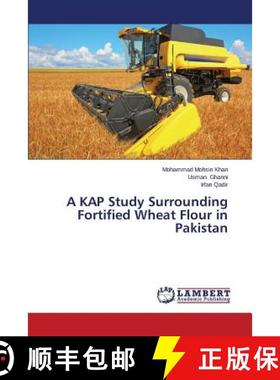预订 A KAP Study Surrounding Fortified Wheat Flour in Pakistan [9783843392891]