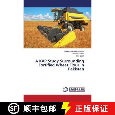 预订 A KAP Study Surrounding Fortified Wheat Flour in Pakistan [9783843392891]