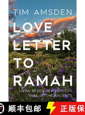 【3-4周达】Love Letter to Ramah: Living Beside New Mexico's Trail of the Ancients [9780826366580]
