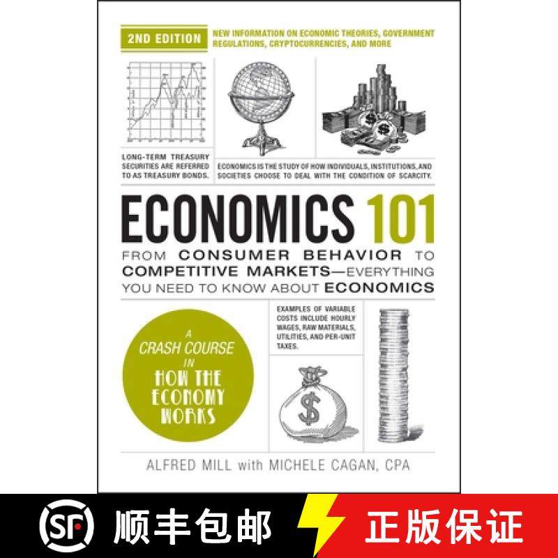 【3-4周达】Economics 101, 2nd Edition: From Consumer Behavior to Competitive Markets--Everything You ... [9781507222386]