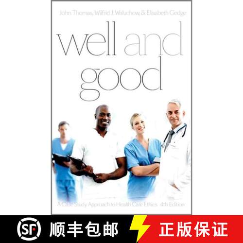【3-4周达】Well and Good - Fourth Edition: A Case Study Approach to Health Care Ethics [9781554811724]
