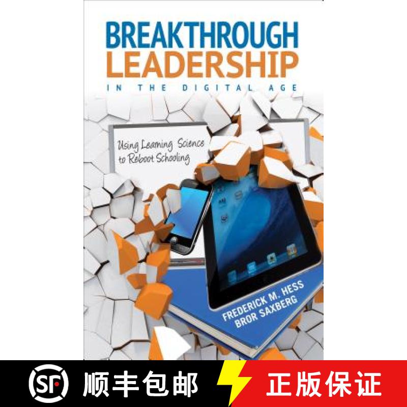 【3-4周达】Breakthrough Leadership in the Digital Age: Using Learning Science to Reboot Schooling [9781452255491]