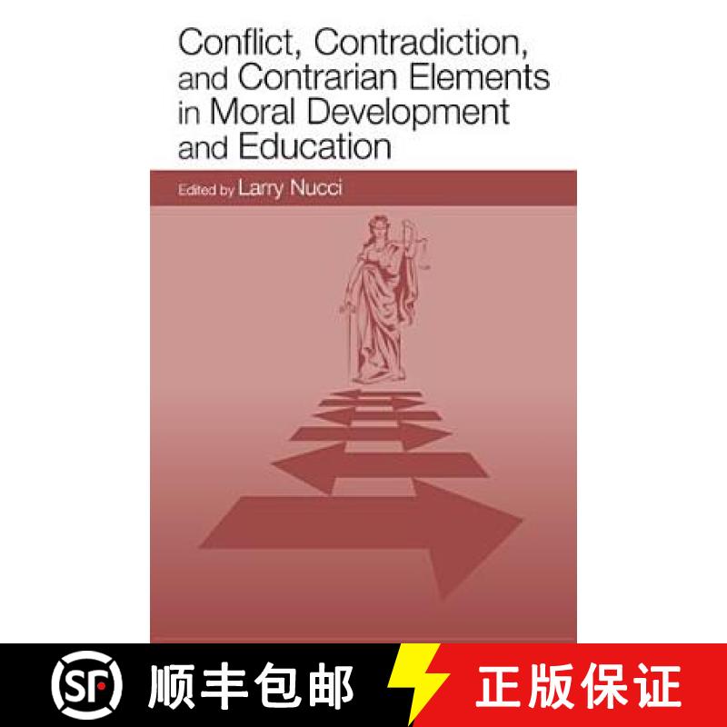 【3-4周达】Conflict, Contradiction, and Contrarian Elements in Moral Development and Education [9780805848489]