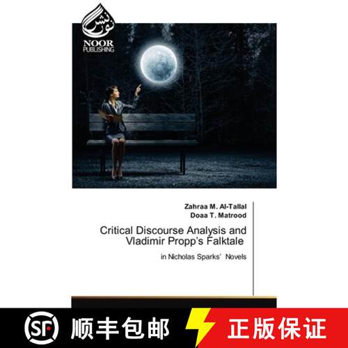 【3-4周达】Critical Discourse Analysis and Vladimir Propp’s Falktale: in Nicholas Sparks’ Novels (A... [9786208870676]