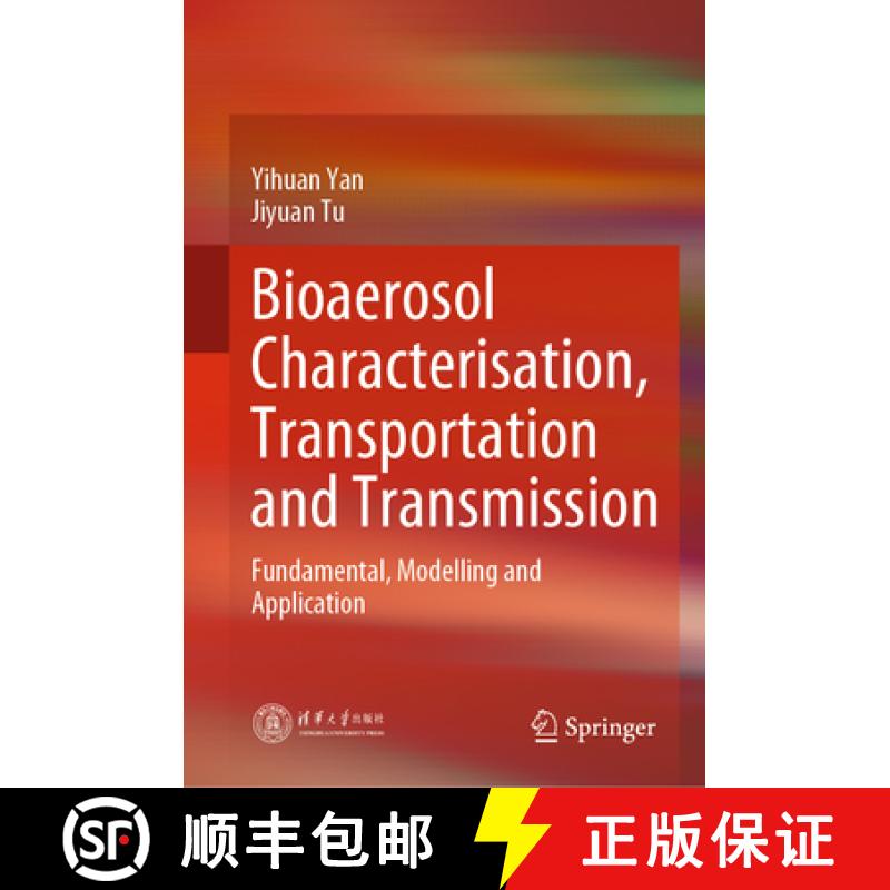 【3-4周达】Bioaerosol Characterisation, Transportation and Transmission: Fundamental, Modelling and A... [9789819922550]