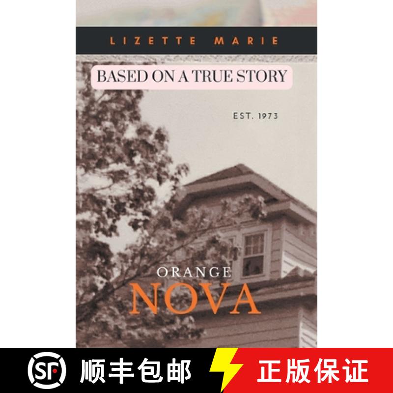 【3-4周达】Orange Nova: Based On A True Story EST.1973 [9798891000490]