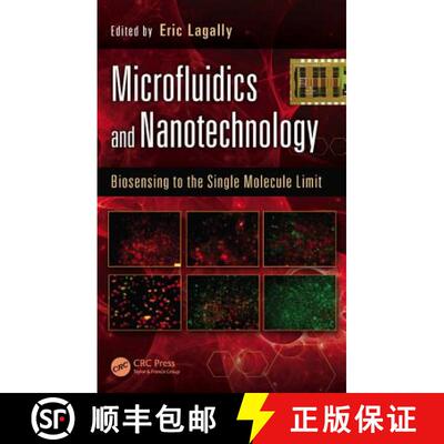 【3-4周达】Microfluidics and Nanotechnology: Biosensing to the Single Molecule Limit [9781466594906]