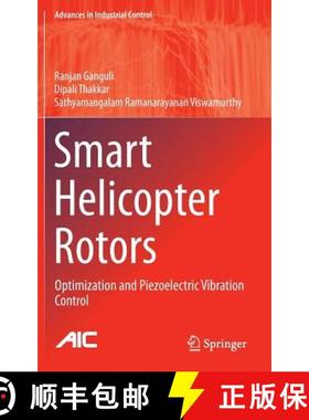 【3-4周达】Smart Helicopter Rotors : Optimization and Piezoelectric Vibration Control [9783319247663]