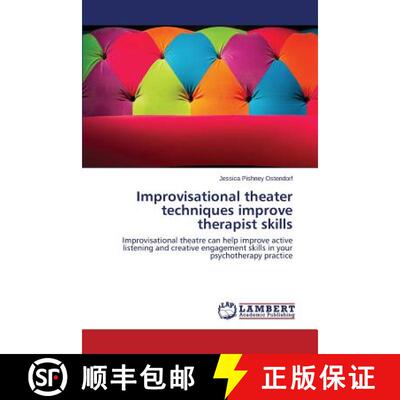 预订 Improvisational theater techniques improve therapist skills [9783659518324]