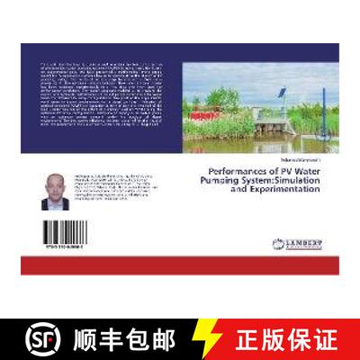 预订 Performances of PV Water Pumping System:Simulation and Experimentation [9783330049666]