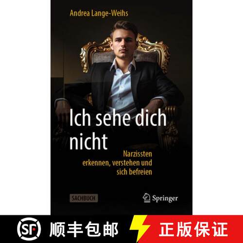 【3-4周达】Ich sehe dich nicht: Narzissten erkennen, verstehen und sich befreien [9783662737545]